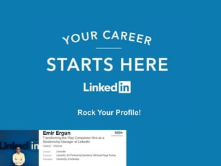 Recruiting Solutions
Rock Your Profile!
 