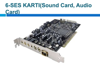6-SES KARTI(SoundCard, AudioCard)