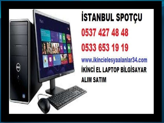 Ikinci El Bilgisayar Alan Yerler Istanbul Laptop Alinir