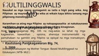 BILINGGWALISMO-MULTILINGGWALISMO-AT-BARAYTI-NG-WIKA.pptx