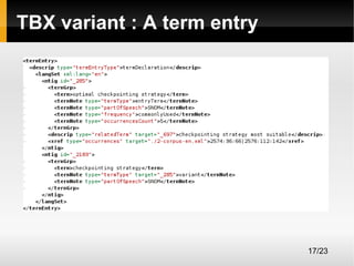 TBX variant : A term entry

17/23

 