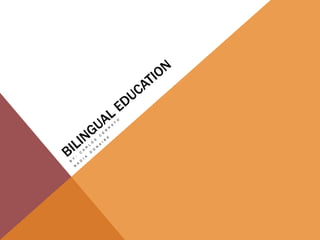 Bilingual education ppp | PPTX