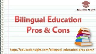 Bilingual education pros & cons