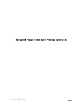 Bilingual receptionist performance appraisal
Job Performance Evaluation Form
Page 1
 