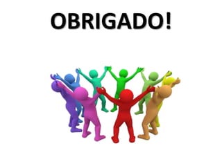 OBRIGADO!
 