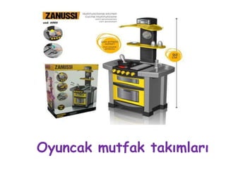 Oyuncak mutfak takımları
 