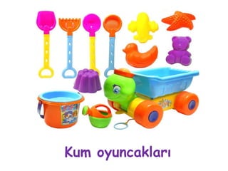Kum oyuncakları
 