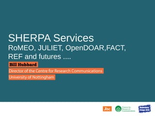SHERPA Services breakout session - Bill Hubbard