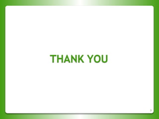 THANK YOU
3
 