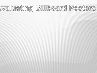 Evaluating Billboard Posters 