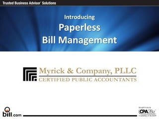 IntroducingPaperless Bill Management 