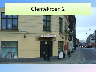 Glentekroen 2