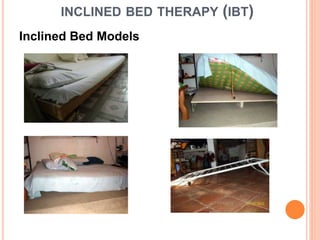 INCLINED BED THERAPY (IBT)
Inclined Bed Models
 
