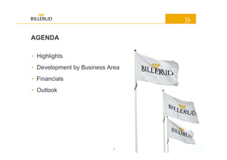 AGENDA

• Highlights
• Development by Business Area
• Financials
• Outlook




                           2
 