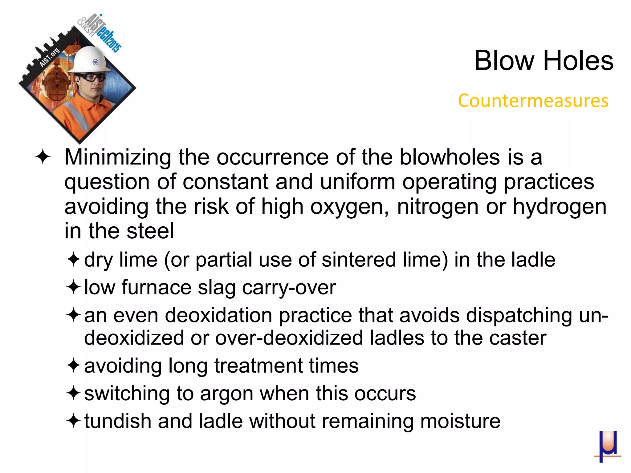 Billet defects pinhole and blowhole formation, prevention and evolution ...