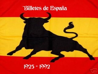 Billetes de España




1925 - 1992
 