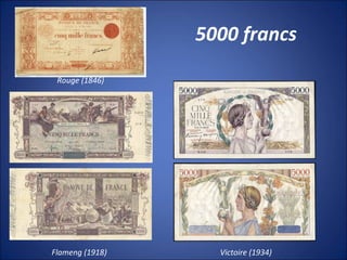 5000 francs
Rouge (1846)
Flameng (1918) Victoire (1934)
 