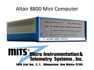Altair 8800 Mini Computer
 