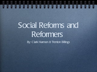 Social Reforms and Reformers  ,[object Object]