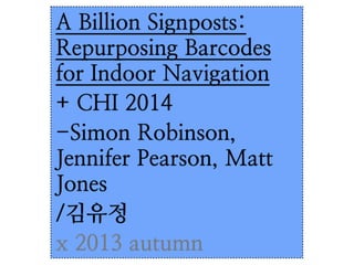 A Billion Sign Spots: Repurposing Barcodes for Indoor Navigation