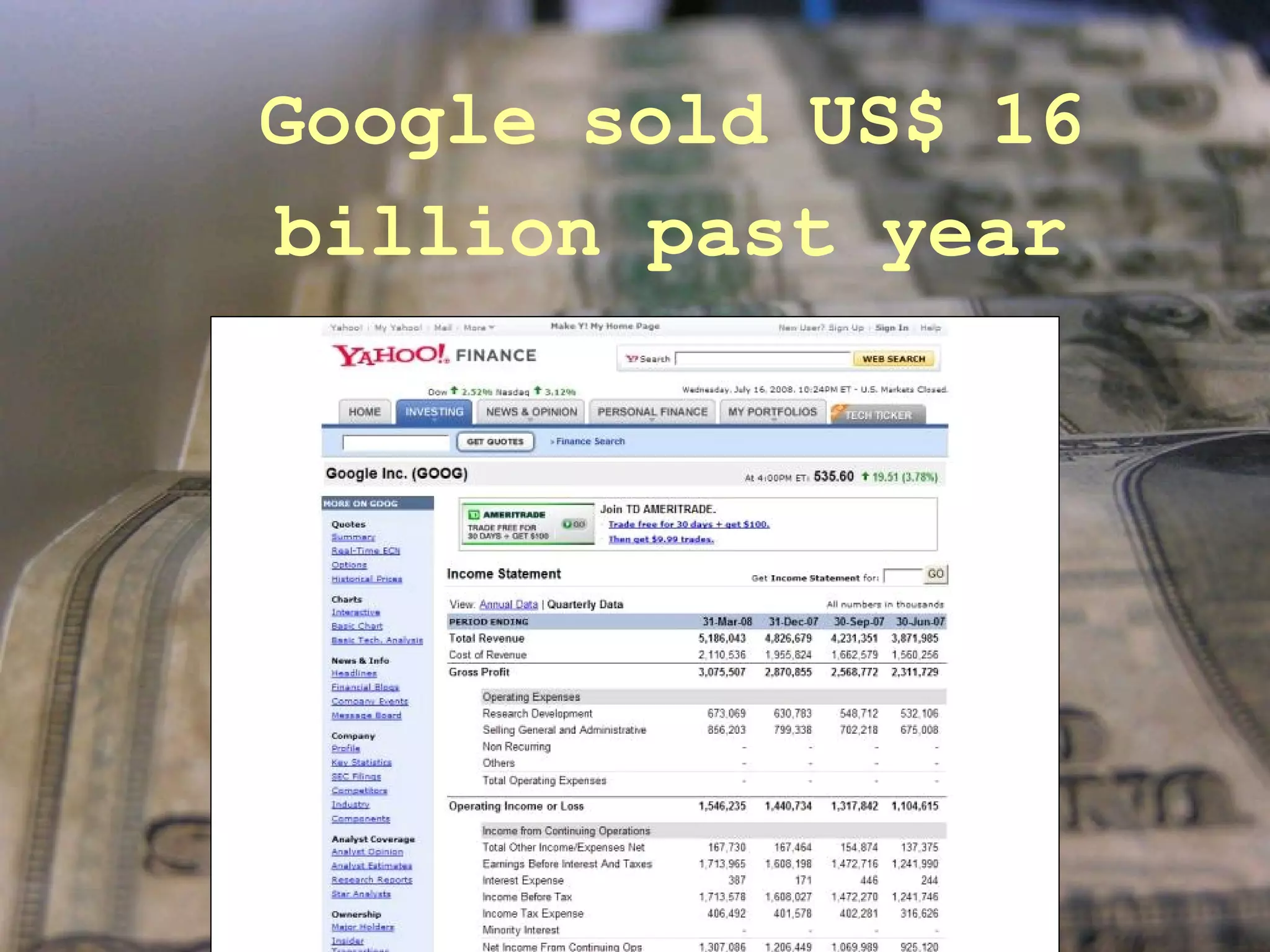 Google   sold   US$   16 billion past year 