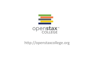 http://openstaxcollege.org

 