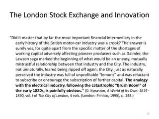 The London Stock Exchange and Innovation
“Did it matter that by far the most important financial intermediary in the
early...