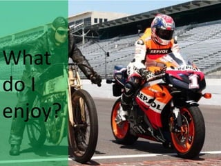 Enjoy

What
do I
enjoy?
 