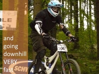 Downhill



and
going
downhill
VERY
fast
 