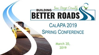 CALAPA 2019
SPRING CONFERENCE
March 20,
2019
 