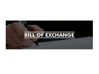 a letter of credit is a payment mechanism whereas a bill of exchange is ...