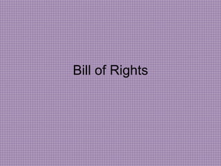 Bill of Rights 