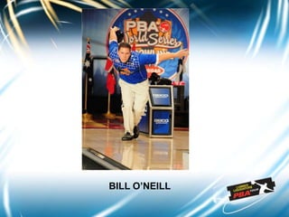 BILL O’NEILL
 