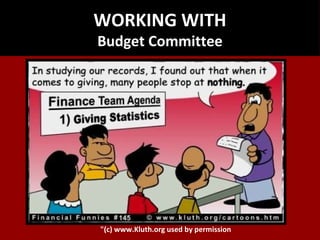 WORKING WITH Budget Committee "(c) www.Kluth.org used by permission 