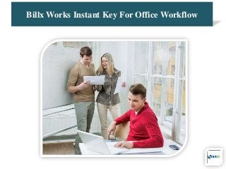 Billx Works Instant Key For Office Workflow
 