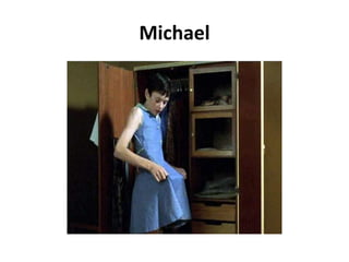 Michael
 
