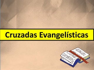 Cruzadas Evangelísticas
 