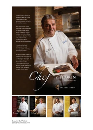 Executive Chef Posters
Gaylord Texan’s Restaurants
 