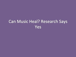 Can Music Heal? 