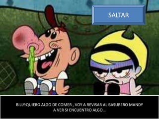 Billy y mandy aventuras sin limites | PPSX
