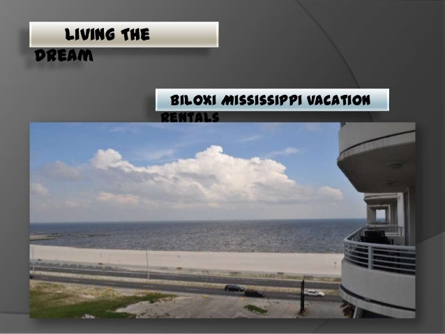 Biloxi Mississippi Vacation Rentals