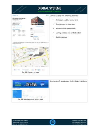 Pic. 13. Contact us page
Contact us page has following features:
• Anti-spam enabled online form
• Google maps for direction
• Business hours information
• Mailing address and contact details
• Building picture
Pic. 14. Members-only access page
Members-only access page for the board members
 