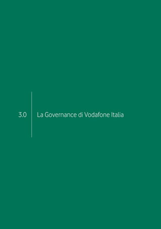 3.0   La Governance di Vodafone Italia
 