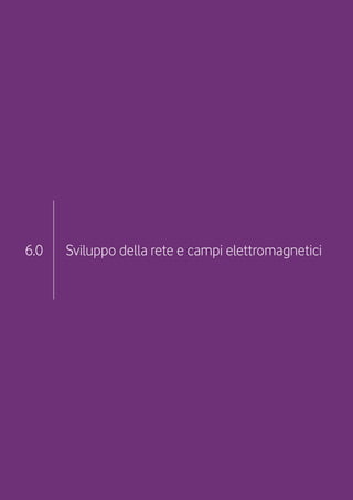 6.0   Sviluppo della rete e campi elettromagnetici
 