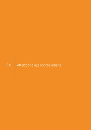 9.0   Attenzione alle risorse umane
 
