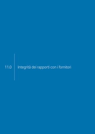11.0   Integrità dei rapporti con i fornitori
 