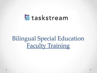 Bilingual Special Education
Faculty Training
1
 
