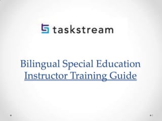 Bilingual Special Education
Instructor Training Guide
1
 