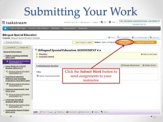 Submitting Your Work
17
Click the Submit Work button to
send assignments to your
instructor
 