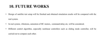 Attitude Control of Satellite Test Setup Using Reaction Wheels | PPTX